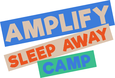 Amplify Sleepaway Camp